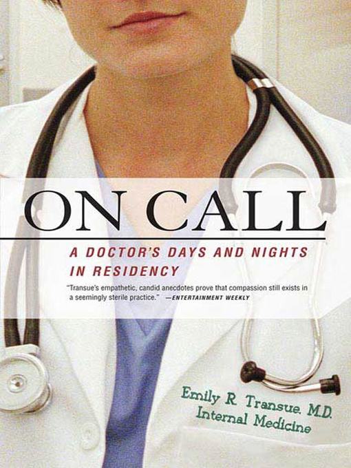 Title details for On Call by Emily R. Transue, M.D. - Wait list
